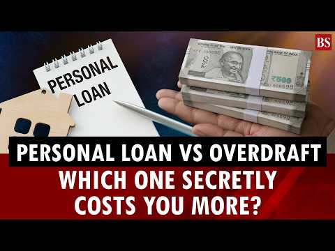 Personal loan vs overdraft: Which one secretly costs you more? | Personal Finance