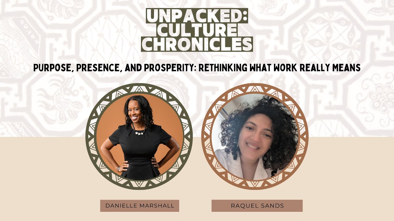 Purpose, Presence, and Prosperity: Rethinking What Work Really Means