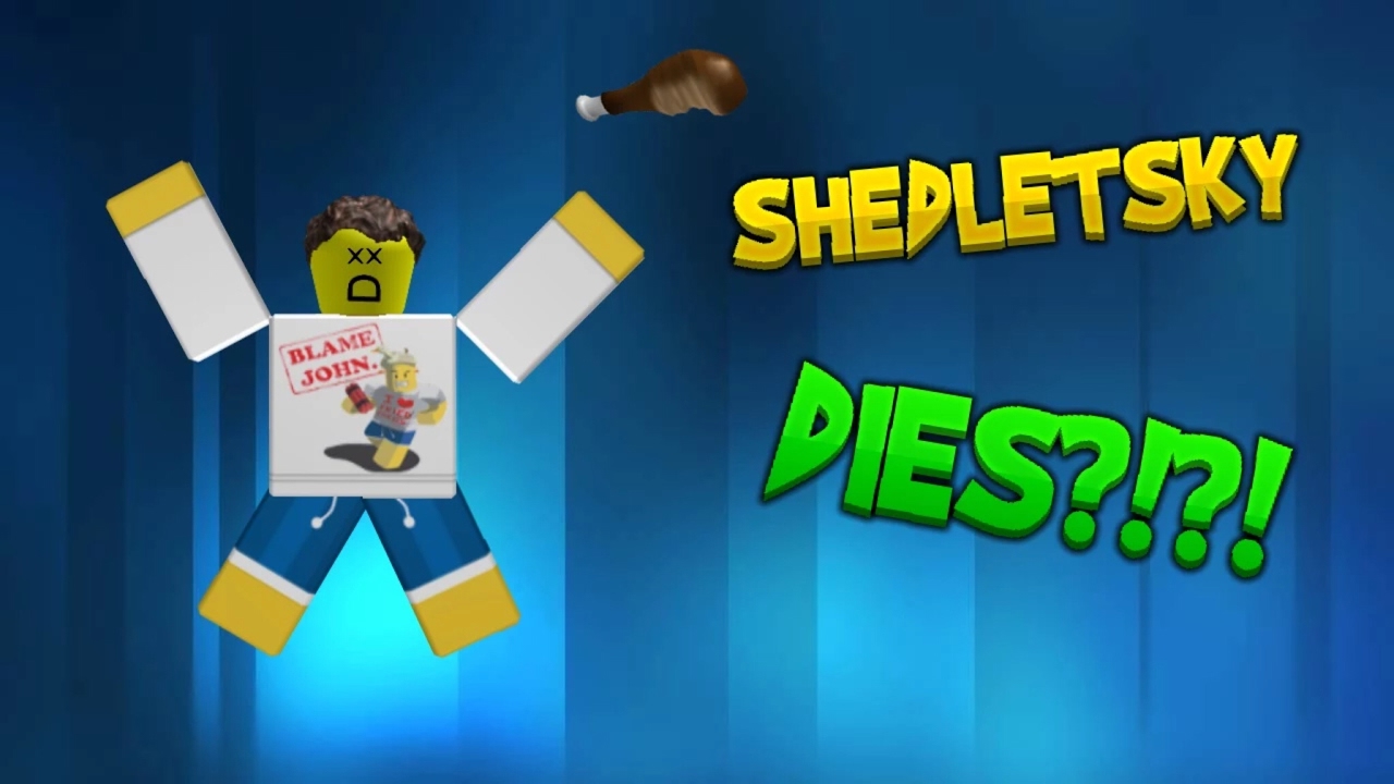 Shedletsky Dies Youtube - john shedletsky roblox account