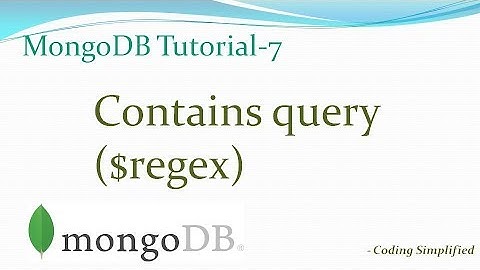 MongoDB Tutorial - 7: contains query ($regex)
