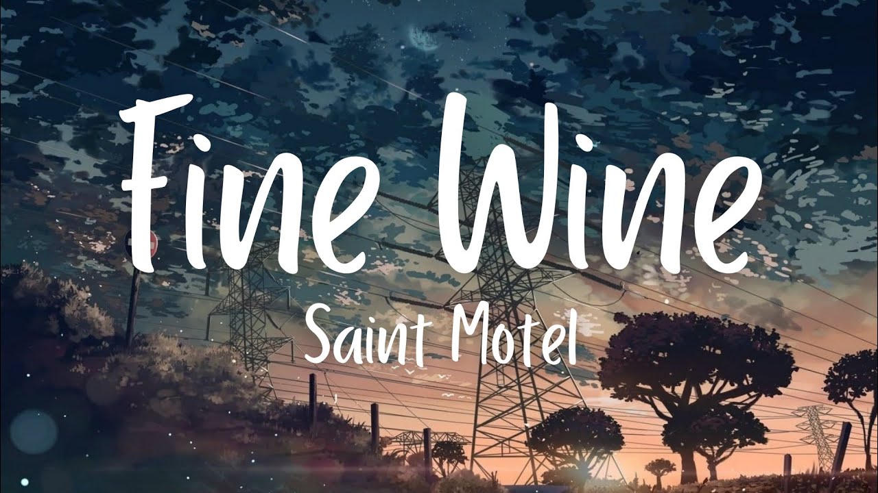 SAINT MOTEL Fine Wine Lyrics YouTube