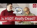 RIP HEDT: Will It Rise Again?