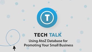 Tech Talk : Using AtoZdatabases to Promote Your Small Business