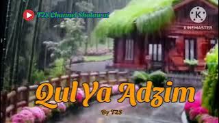 Qul Ya Adzim by T2s.                                     #qulyaadzim#
