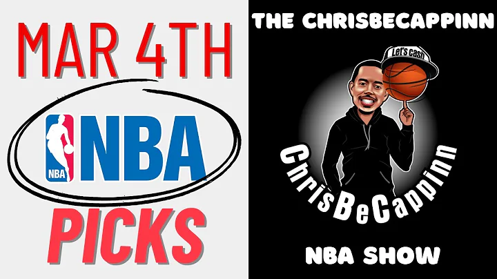 Mar 4 | NBA Best Bets | Free Picks + Analysis & Predictions | ChrisBeCappinn NBA Show - DayDayNews