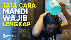Tata Cara Mandi Wajib yang Benar Sesuai Sunnah LENGKAP (2019)  - Durasi: 6.36. 