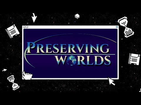 Preserving Worlds | Official Trailer