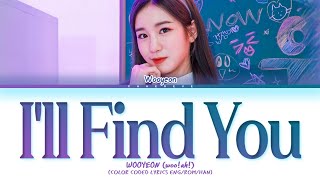 Wooyeon I'll Find You (Snap And Spark Ost Pt. 3) Lyrics (Color Coded Lyrics)