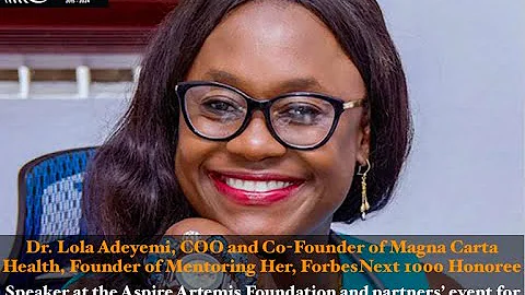 Dr  Lola Adeyemi discusses mentoring girls & women...