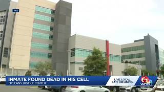 Orleans Justice Center inmate found dead in cell during morning rounds