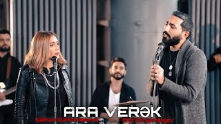 İfrat & Şəbnəm Qəhrəmanova - Ara verək | YENİ Resimi