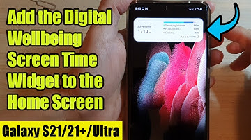 Galaxy S21/Ultra/Plus: How to Add the Digital Wellbeing Screen Time Widget to the Home Screen