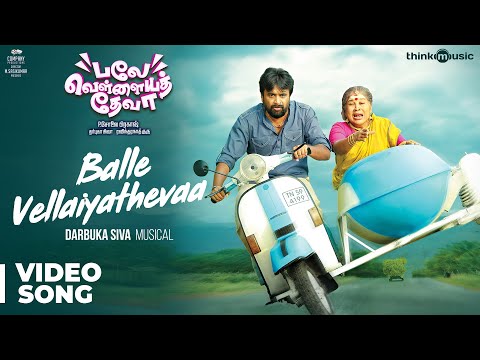 Balle Vellaiya Thevaa | Balle Vellaiyathevaa Video Song | Mmar, Tanya | Darbuka Siva