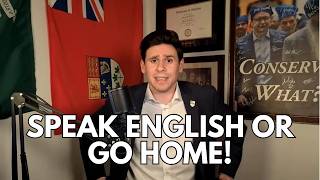 Immigrants to Canada need to be able to speak English (or French)