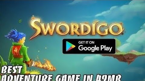 Best Adventure Game for Android Under 50MB #swardigo