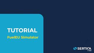 How to use the FuelEU Excel Simulator by SERTICA