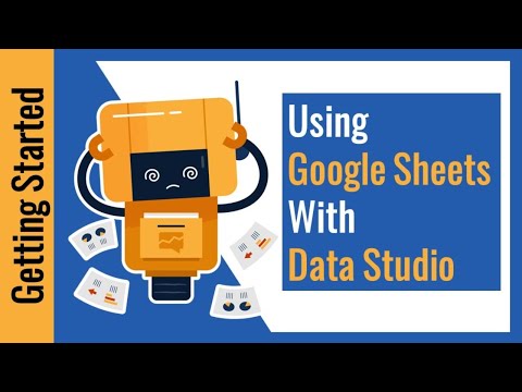 Using Google Sheets with Google Data Studio