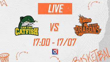 🔴 TRỰC TIẾP VBA 2022 | Cantho Catfish vs Danang Dragons