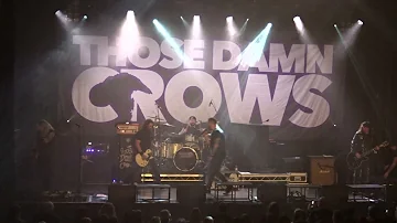 Those Damn Crows - Rock'N'Roll Ain't Dead, Inverness Ironworks 10th Nov 2021