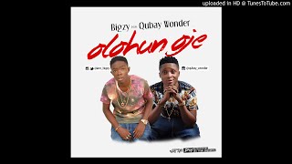 Bigzy Ft. Qubay Wonder - Olohun Oje