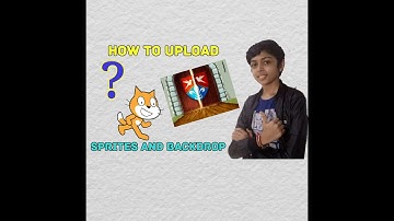 HOW TO UPLOAD SPRITES AND BACKDROP IN SCRATCH l FULL TUTORIAL OF CODING BY VOLT VJ l  #1