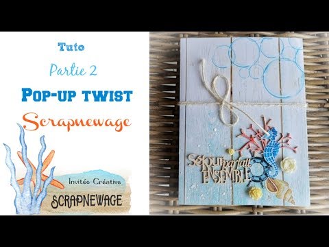 Tuto pop up twist du porte folio Scrapnewage hauli hauli