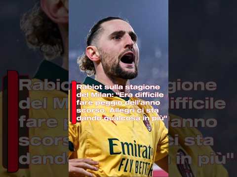 Video Rabiot sulla stagione del Milan: Era difficile fare peggio dell'anno scorso. Allegri...