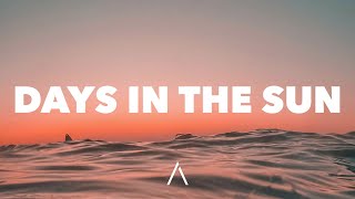 Ziggy Alberts - Days In The Sun (Forester Remix) (Lyrics)