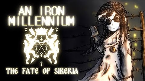 TNO An Iron Millennium: The Fate of Siberia | Custom Superevents