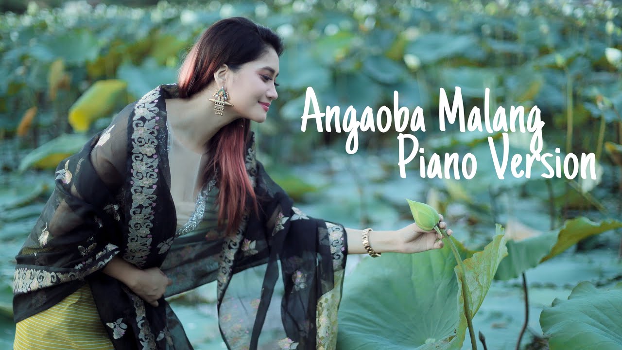 Soma Laishram  Angaoba Malang Piano Version