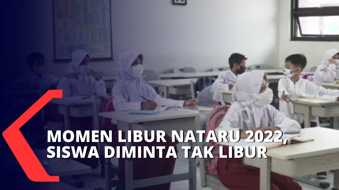 Momen Libur Nataru 2022, Sekolah Diminta Tak Liburkan Para Siswa