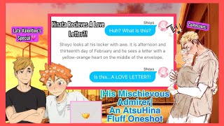 HINATA HAS AN ADMIRER?!HE RECEIVES A LOVE LETTER🙉💗?!| Valentines Special|AtsuHina|Haikyuu Texts