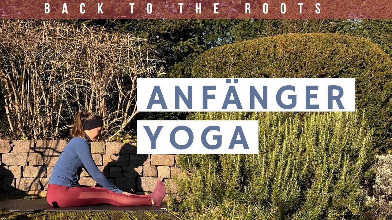 Anfänger Yoga Flow | Mehr Kraft & Stabilität ohne Vorerfahrung – Back to the Roots Teil 3