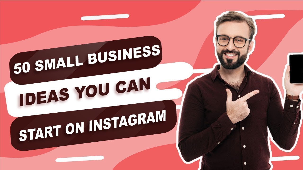 50 Small Business Ideas You Can Start on Instagram - YouTube
