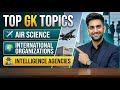 Top GK Topics: Air Science ✈️ | International Organizations 🌍 | Intelligence Agencies 🕵️”