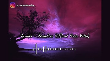 Armada - Penantian (Official Music Video)
