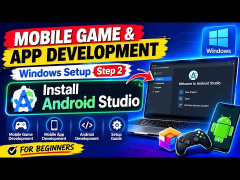 Mobile Game & App Development | Windows Setup Step 2 | Install Android Studio