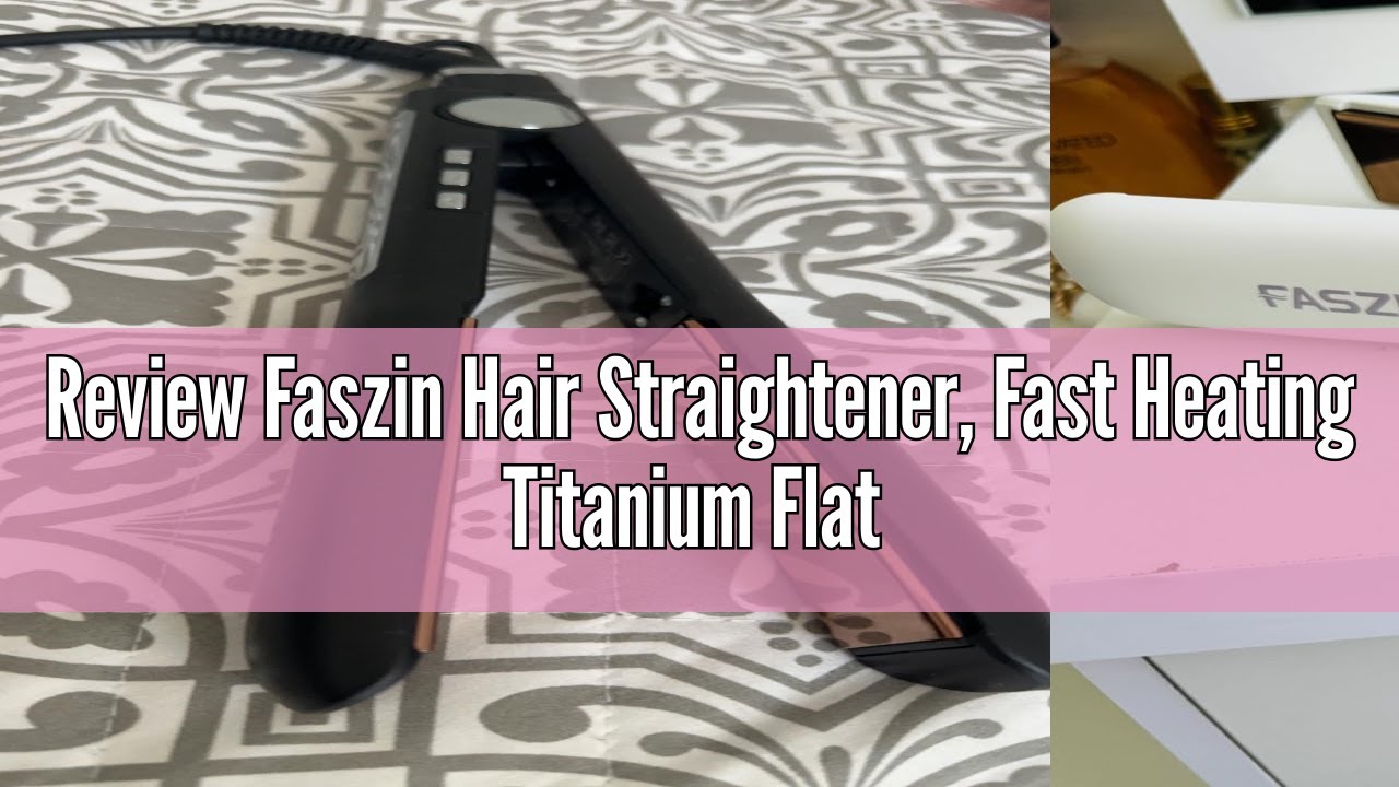 Review Faszin Hair Straightener, Fast Heating Titanium Flat Iron with Negative Ion for Smooth Hair,