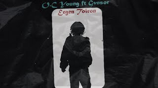 “Ergen Toiron” ft O.C Young \u0026 Gvnsor (Official Music Video)