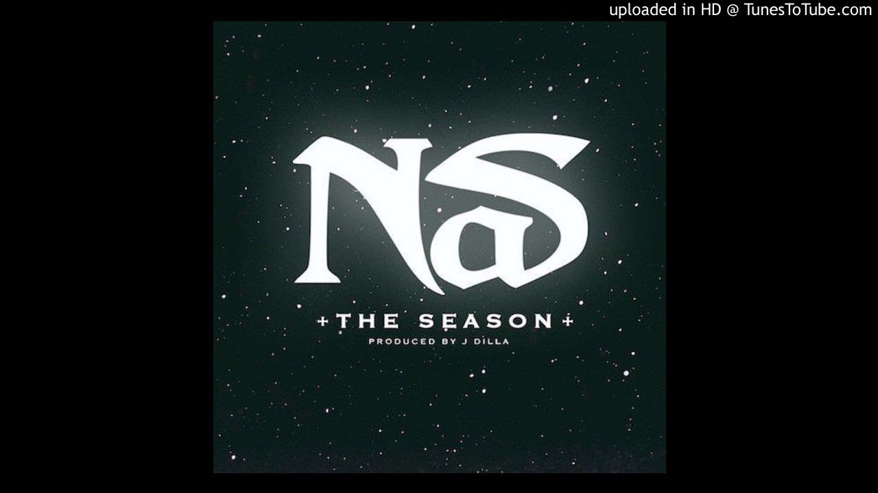 Nas - The Season (Prod. By J Dilla)