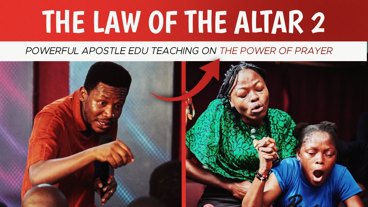 The Law of Prayer 2 | Apostle Edu Udechukwu