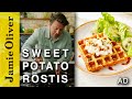 Sweet Potato Röstis | Jamie Oliver | AD