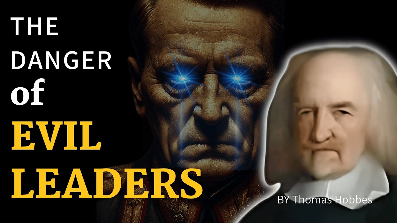 How Evil Leaders Rise to Power | Thomas Hobbes & The Fear of Chaos