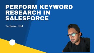 How to find TRENDING Keywords in your Salesforce instance using Tableau CRM?