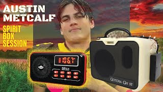 AUSTIN METCALF Spirit Box Session. He needs Justice! #itc