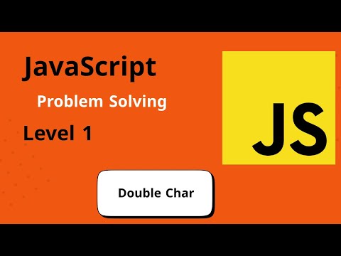 JavaScript Problem Solving Level One #08  - Double Char