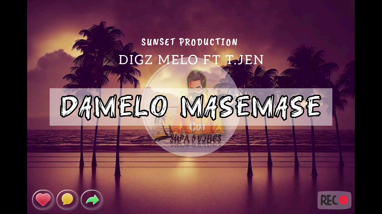 DAMELO MASEMASE _ DIGZ MELO FT T.JEN _ PROD. BY BUKSY SUNSET PRODUCTION _ PNG LATEST MUSIC 2025
