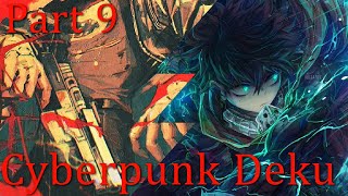 Cyberpunk Deku // Towards the setting sun // Part 9 // DEKU TEXTING STORY