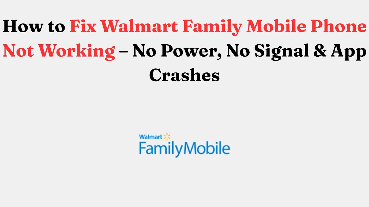 Как исправить неработающий мобильный телефон Walmart Family: нет питания, нет сигнала и сбои в ра...