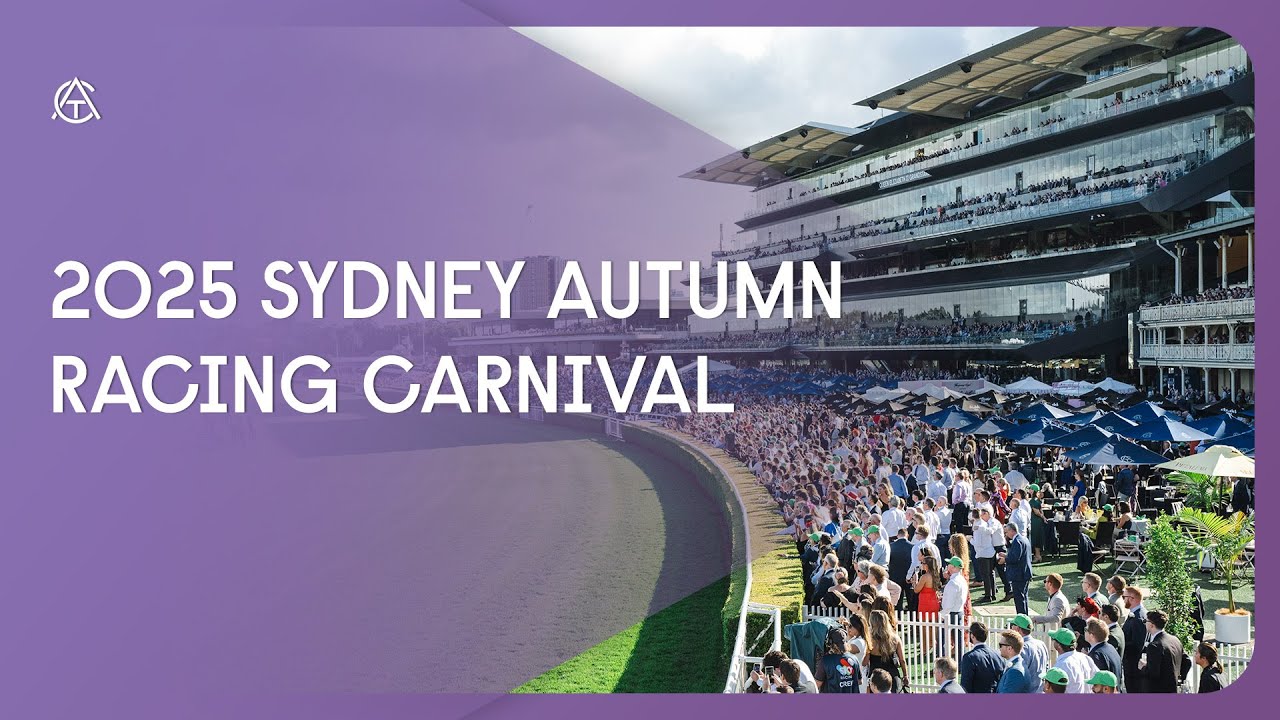 2025 Sydney Autumn Racing Carnival | A Season to Remember!